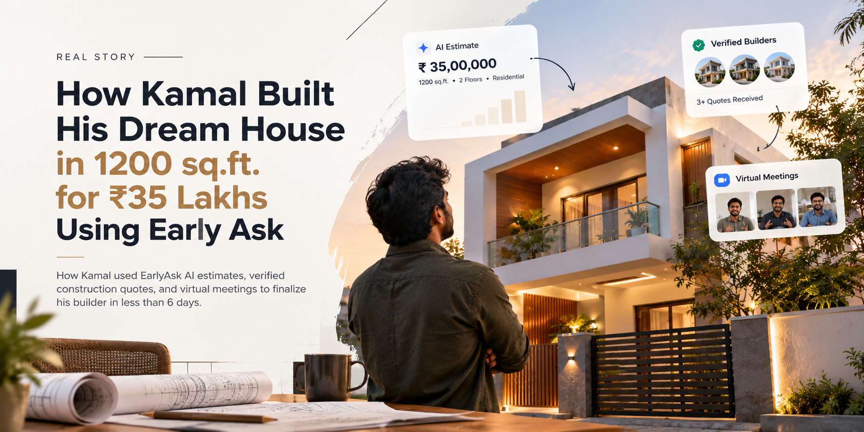 Kamal's dream house journey with Early Ask